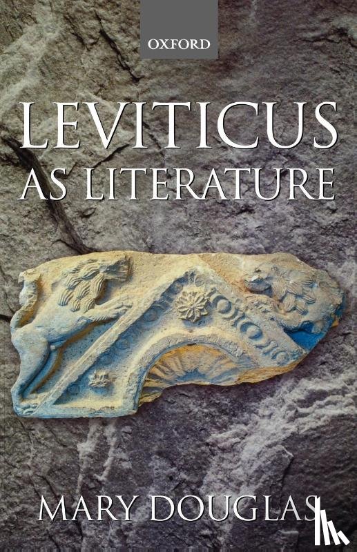 Douglas, Mary (formerly Professor of Anthropology - Leviticus as Literature