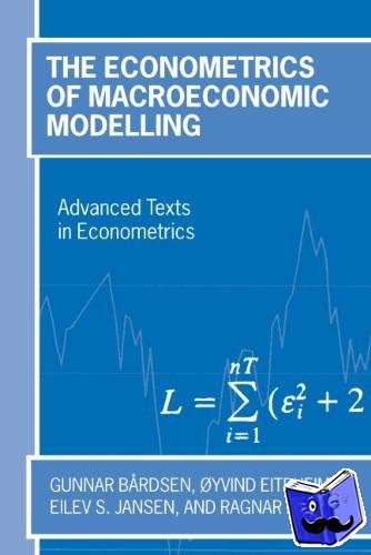 Bardsen, Gunnar (, Central Bank of Norway and Norwegian University of Science and Technology, Trondheim), Eitrheim, Øyvind (, Central Bank of Norway), Nymoen, Ragnar (, University of Oslo) - The Econometrics of Macroeconomic Modelling