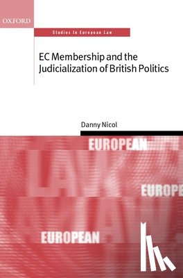 Nicol, Danny ( - EC Membership and the Judicialization of British Politics