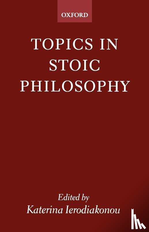  - Topics in Stoic Philosophy