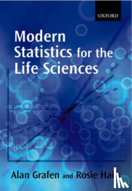 Grafen, Alan (, Hails, Rosie S. ( - Modern Statistics for the Life Sciences