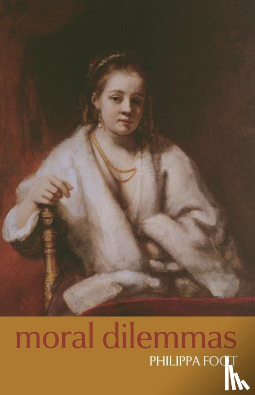 Foot, Philippa ( - Moral Dilemmas