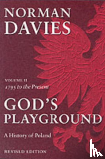 Davies, Norman ( - God's Playground A History of Poland