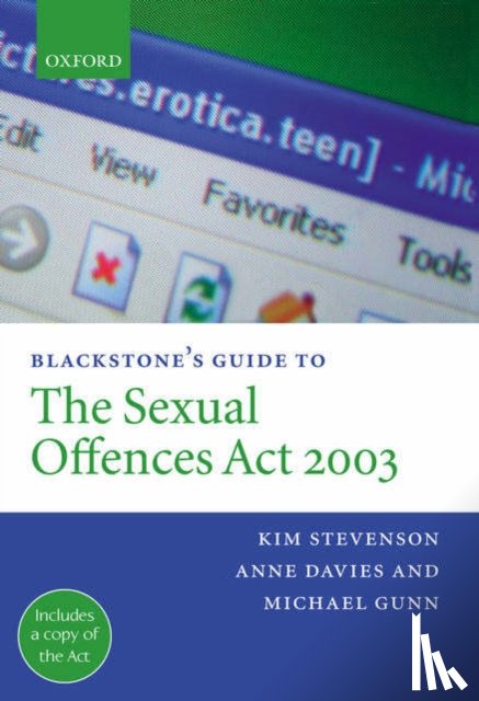 Stevenson, Kim (, Davies, Anne (, Gunn, Michael ( - Blackstone's Guide to the Sexual Offences Act 2003