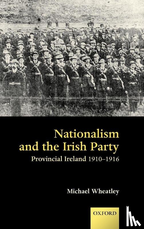 Wheatley, Michael (Visiting Research Fellow - Nationalism and the Irish Party