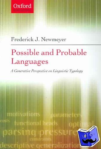 Newmeyer, Frederick J. (, Howard and Frances Nostrand Professor Linguistics) - Possible and Probable Languages