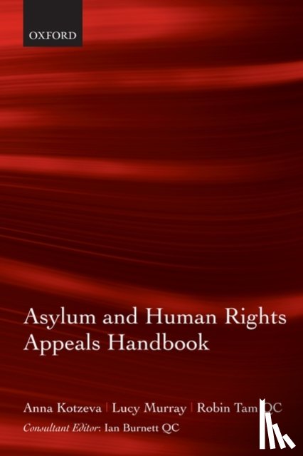 Kotzeva, Anna (, Murray, Lucy (, Tam QC, QC Robin ( - Asylum and Human Rights Appeals Handbook