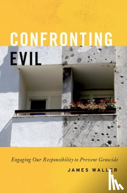 Waller, James (Cohen Professor of Holocaust and Genocide Studies - Confronting Evil