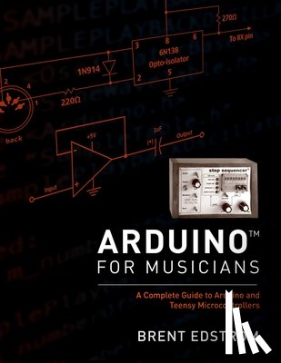 Edstrom, Brent (Associate Professor: jazz studies - Arduino for Musicians
