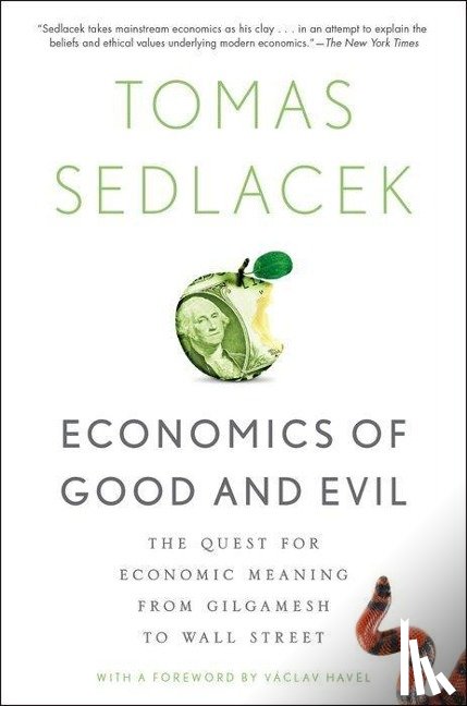 Sedlacek, Tomas (member of the National Economic Council, Havel, Vaclav - Economics of Good and Evil