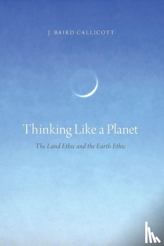 Callicott, J. Baird (University Distinguished Research Professor - Thinking Like a Planet
