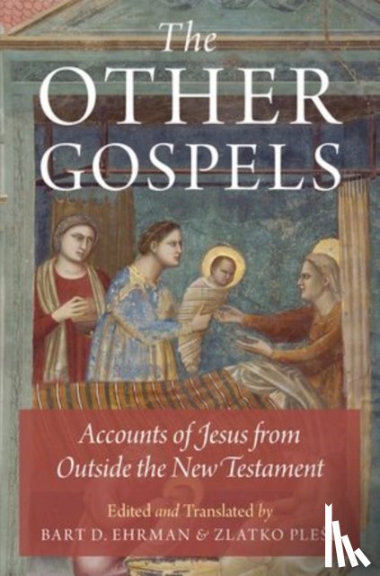 Ehrman, Bart D. - The Other Gospels