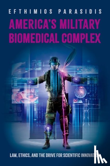 Parasidis, Efthimios (Chief Justice Thomas J. Moyer Professor for the Administration of Justice and Rule of Law - America's Military Biomedical Complex