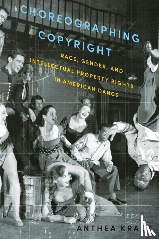 Kraut, Anthea (Associate Professor of Dance - Choreographing Copyright