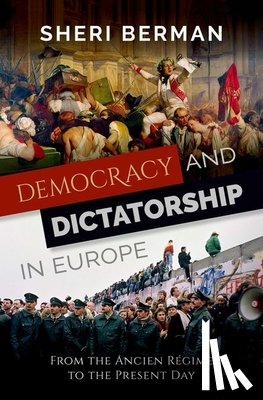 Berman, Sheri (Professor of Political Science - Democracy and Dictatorship in Europe