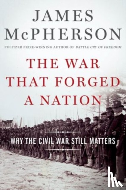 McPherson, James M. (Professor Emeritus - The War That Forged a Nation