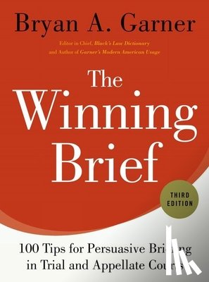 Garner, Bryan (President - The Winning Brief