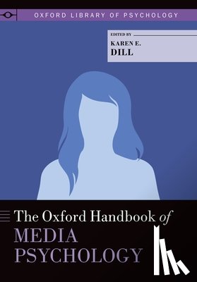  - The Oxford Handbook of Media Psychology