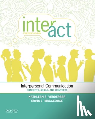 Verderber, Kathleen S. - Inter-ACT: Interpersonal Communication: Concepts, Skills, and Contexts