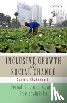 Chakrabarti, Saumya (Associate Professor of Economics at Visva-Bharati (University) - Inclusive Growth and Social Change