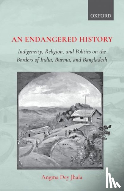Jhala, Dr Angma Dey (Associate Professor - An Endangered History