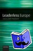 Jack (Research Professor of Politics, University of Hull) Hayward - Leaderless Europe