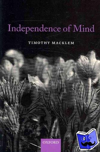 Macklem, Timothy (, Professor of Jurisprudence, King's College London) - Independence of Mind