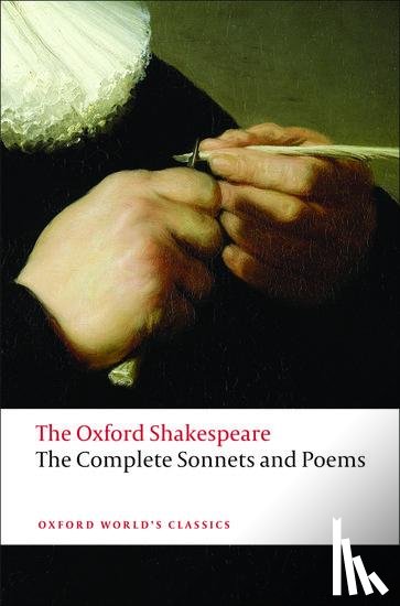 Shakespeare, William - The Complete Sonnets and Poems: The Oxford Shakespeare