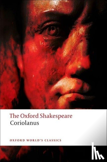 Shakespeare, William - The Tragedy of Coriolanus: The Oxford Shakespeare