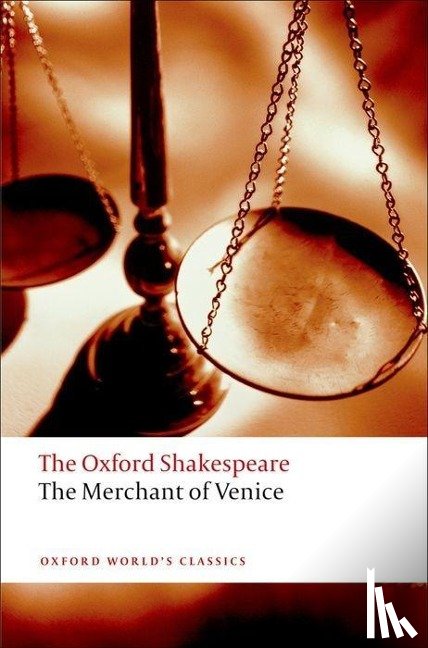 Shakespeare, William - The Merchant of Venice: The Oxford Shakespeare