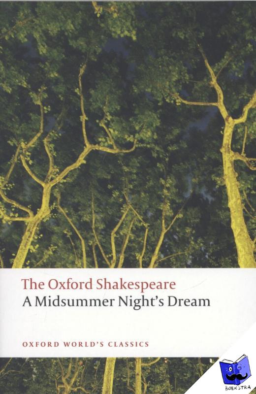 Shakespeare, William - A Midsummer Night's Dream: The Oxford Shakespeare