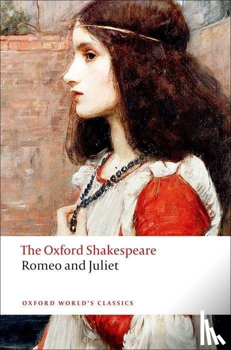 Shakespeare, William - Romeo and Juliet: The Oxford Shakespeare