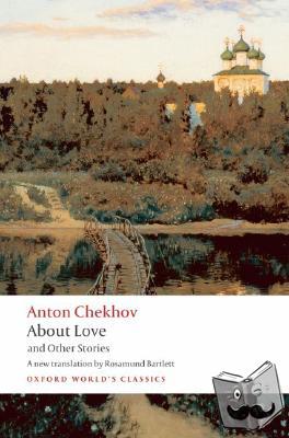 Chekhov, Anton - About Love and Other Stories