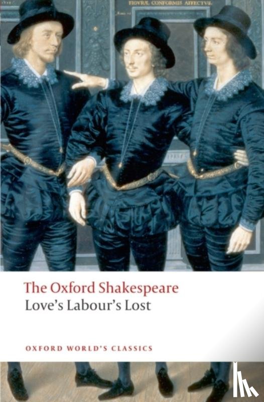 Shakespeare, William - Love's Labour's Lost: The Oxford Shakespeare