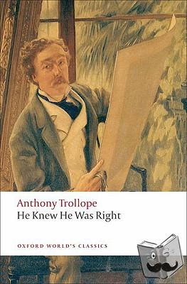 Trollope, Anthony - He Knew He Was Right