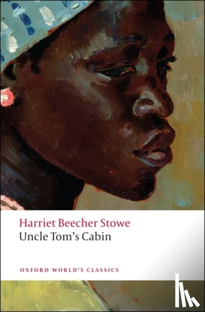 Stowe, Harriet Beecher - Uncle Tom's Cabin