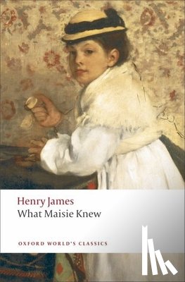 James, Henry - What Maisie Knew