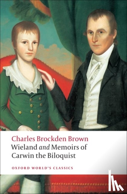 Brown, Charles Brockden - Wieland; or The Transformation, and Memoirs of Carwin, The Biloquist