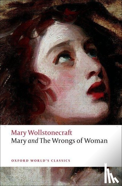 Wollstonecraft, Mary - Mary and The Wrongs of Woman