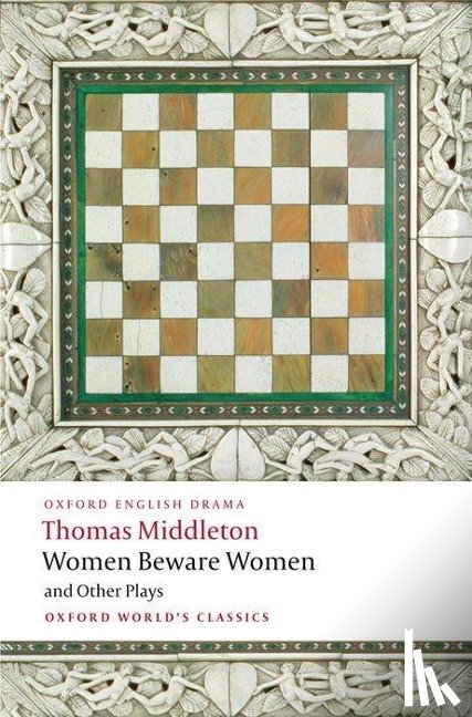 Middleton, Thomas - Women Beware Women, and Other Plays