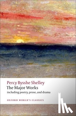 Shelley, Percy Bysshe - The Major Works