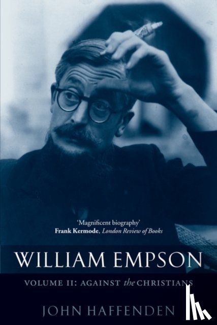 Haffenden, John (Professor of English Literature - William Empson, Volume II