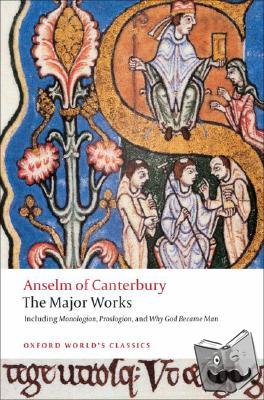 Anselm, St. - Anselm of Canterbury: The Major Works