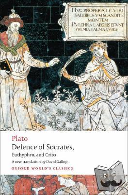 Plato - Defence of Socrates, Euthyphro, Crito