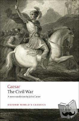 Caesar, Julius - The Civil War