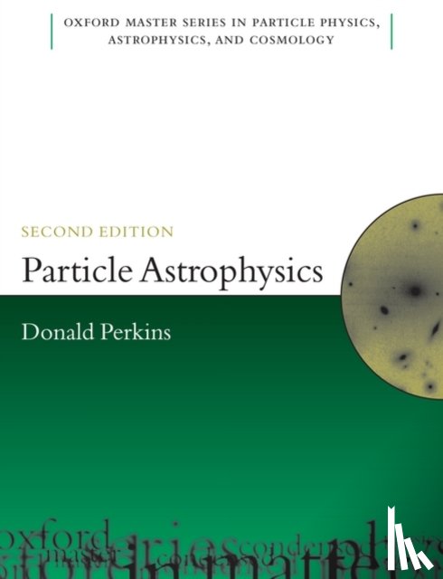 Perkins, D.H. (Department of Physics - Particle Astrophysics, Second Edition