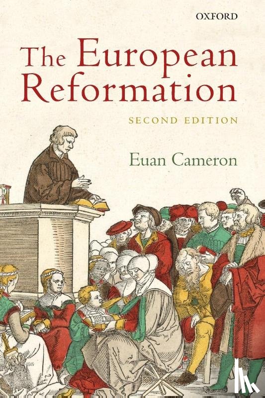 Cameron, Euan (Henry Luce III Professor of Reformation Church History - The European Reformation