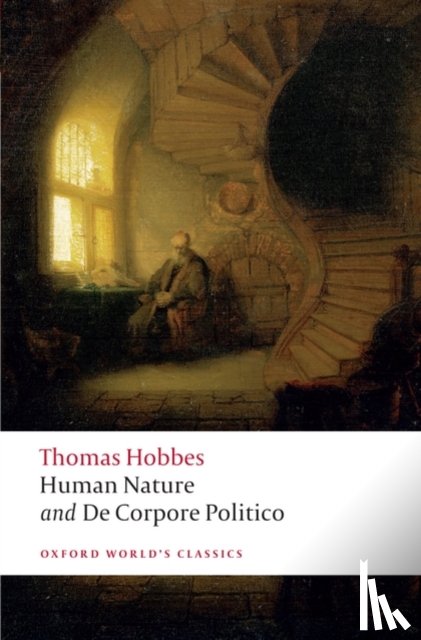 Hobbes, Thomas - The Elements of Law Natural and Politic. Part I: Human Nature; Part II: De Corpore Politico