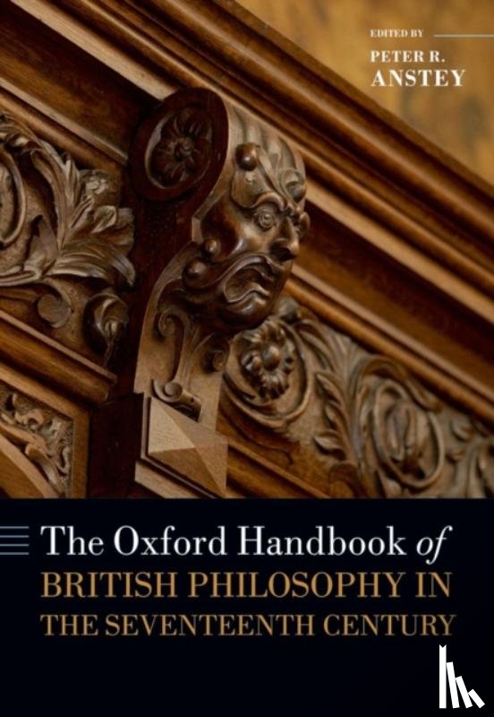  - The Oxford Handbook of British Philosophy in the Seventeenth Century