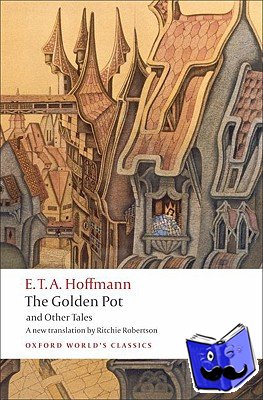 Hoffmann, E. T. A. - The Golden Pot and Other Tales